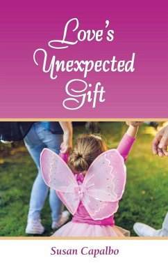 LOVE'S UNEXPECTED GIFT - Capalbo, Susan