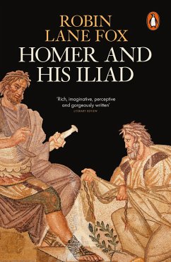 Homer and His Iliad - Lane Fox, Robin