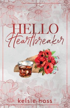 Hello Heartbreaker - Hoss, Kelsie