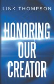 HONORING OUR CREATOR