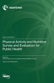 Physical Activity and Nutrition Survey and Evaluation for Public Health