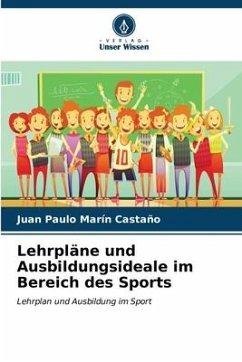 Lehrpläne und Ausbildungsideale im Bereich des Sports - Marín Castaño, Juan Paulo