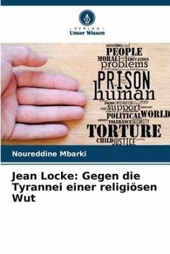 Jean Locke: Gegen die Tyrannei einer religiösen Wut - Mbarki, Noureddine