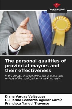 The personal qualities of provincial mayors and their effectiveness - Vargas Velásquez, Diana;Aguilar García, Guillermo Leonardo;Yanqui Traverso, Francisca