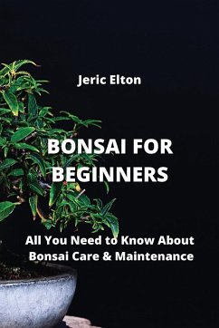 Bonsai for Beginners - Elton, Jeric