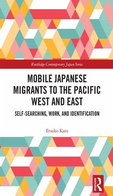 Mobile Japanese Migrants to the Pacific West and East (eBook, ePUB) - Kato, Etsuko