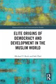 Elite Origins of Democracy and Development in the Muslim World (eBook, ePUB)