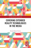 Covering Extended Reality Technologies in the Media (eBook, ePUB)