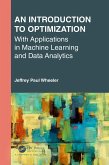 An Introduction to Optimization with Applications in Machine Learning and Data Analytics (eBook, PDF)