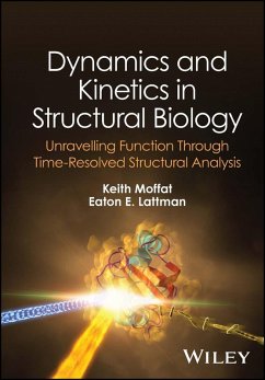 Dynamics and Kinetics in Structural Biology (eBook, ePUB) - Moffat, Keith; Lattman, Eaton E.
