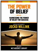 The Power Of Belief - Based On The Teachings Of Jocko Willink (eBook, ePUB)