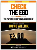 Check The Ego - Based On The Teachings Of Jocko Willink (eBook, ePUB)
