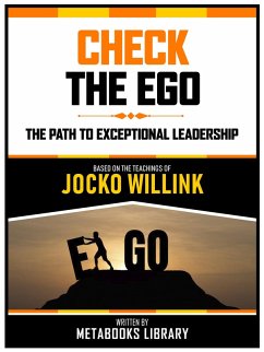 Check The Ego - Based On The Teachings Of Jocko Willink (eBook, ePUB) - Metabooks Library