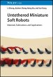 Untethered Miniature Soft Robots... - Bild 1