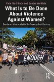 What Is to Be Done About Violence Against Women? (eBook, ePUB)