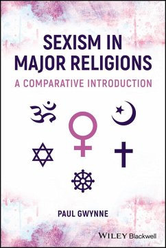 Sexism in Major Religions (eBook, PDF) - Gwynne, Paul