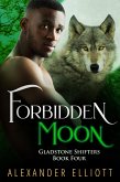 Forbidden Moon (Gladstone Shifters, #4) (eBook, ePUB)