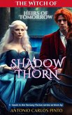 The Witch of Shadowthorn - Heirs of Tomorrow (eBook, ePUB)