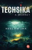 TECHSIKA - A Journey (eBook, ePUB)