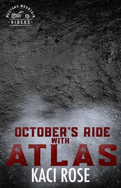 October's Ride with Atlas (Mustang Mountain Riders, #10) (eBook, ePUB) - Rose, Kaci