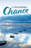 The Secret Identity of Chance (eBook, ePUB) The Secret Identity of Chance (eBook, ePUB)