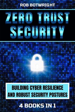 Zero Trust Security (eBook, ePUB) - Botwright, Rob