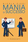 Mania di successo (eBook, ePUB)