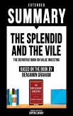 Extended Summary - The Splendid And The Vile (eBook, ePUB) Extended Summary - The Splendid And The Vile (eBook, ePUB)