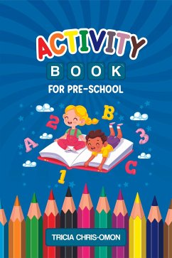 Activity Book for Pre-school (eBook, ePUB) - Chris-Omon, Tricia
