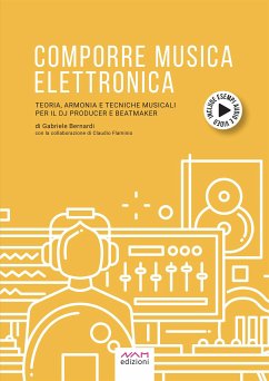 Comporre Musica Elettronica (eBook, ePUB) - Bernardi, Gabriele