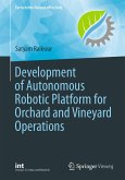 Development of Autonomous Robotic Platform for Orchard and Vineyard Operations (eBook, PDF)