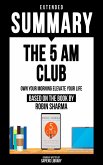Extended Summary - The 5 Am Club (eBook, ePUB)