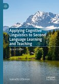 Applying Cognitive Linguistics to Second Language Learning and Teaching (eBook, PDF)