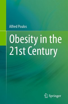 Obesity in the 21st Century (eBook, PDF) - Poulos, Alfred