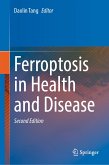 Ferroptosis in Health and Disease (eBook, PDF)