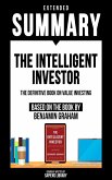 Extended Summary - The Intelligent Investor (eBook, ePUB)