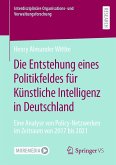 Die Entstehung eines Politikfeldes für Künstliche Intelligenz in Deutschland (eBook, PDF)