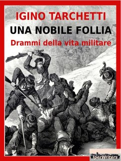 Una nobile follia (eBook, ePUB) - Tarchetti, Igino