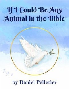 Cover If I Could Be Any Animal in the Bible (eBook, ePUB)