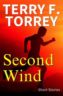 Second Wind: Short Stories (eBook, ePUB) - Torrey, Terry F.