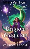 Dragon Magician: Volumes 3 and 4 (eBook, ePUB) Dragon Magician: Volumes 3 and 4 (eBook, ePUB)