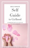 Self Guide to Girlhood: Beginner friendly (Self Guided, #1) (eBook, ePUB)