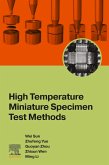 High Temperature Miniature Specimen Test Methods (eBook, ePUB)