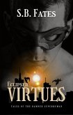 Eclipsed Virtues: Tales of the Damned Superhuman (eBook, ePUB)