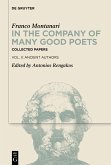 In the Company of Many Good Poets. Collected Papers of Franco Montanari (eBook, ePUB) In the Company of Many Good Poets. Collected Papers of Franco Montanari (eBook, ePUB)