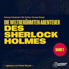 Die weltberühmten Abenteuer des Sherlock Holmes (Band 2) (MP3-Download) - Doyle, Sir Arthur Conan; Graham, Edward