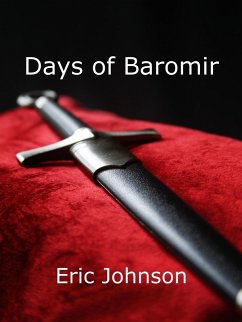Days of Baromir (Tales of Baromir, #2) (eBook, ePUB) - Johnson, Eric