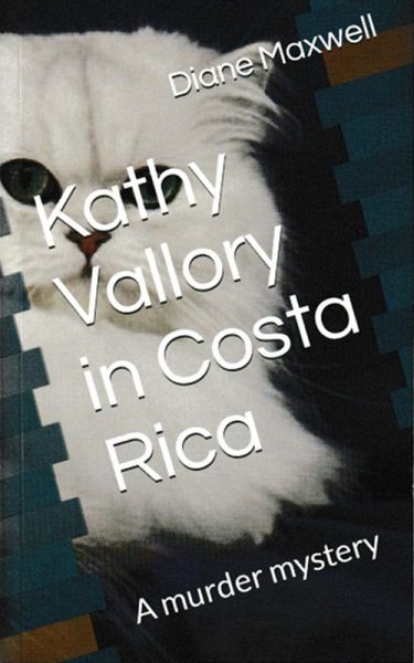 Kathy Vallory in Costa Rica (Kathy Vallory Mysteries, #2) (eBook, ePUB) Kathy Vallory in Costa Rica (Kathy Vallory Mysteries, #2) (eBook, ePUB)