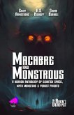 Macabre and Monstrous (We Aren't Dead Yet, #1) (eBook, ePUB)