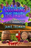 Cultivating the Truth (Dorothy Dennehy Mystery Series, #4) (eBook, ePUB)